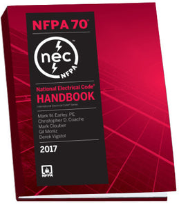 NFPA 70: National Electrical Code (NEC) Handbook, 2017 Edition