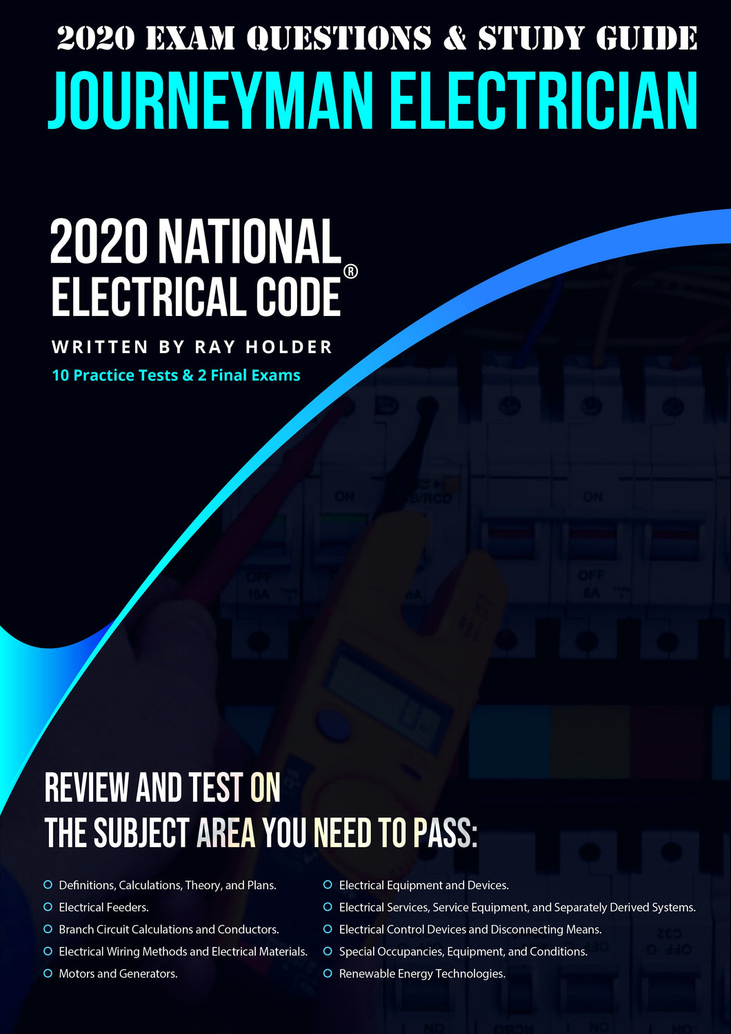 2020 Journeyman Electrician Exam Questions and Study Guide [Book]